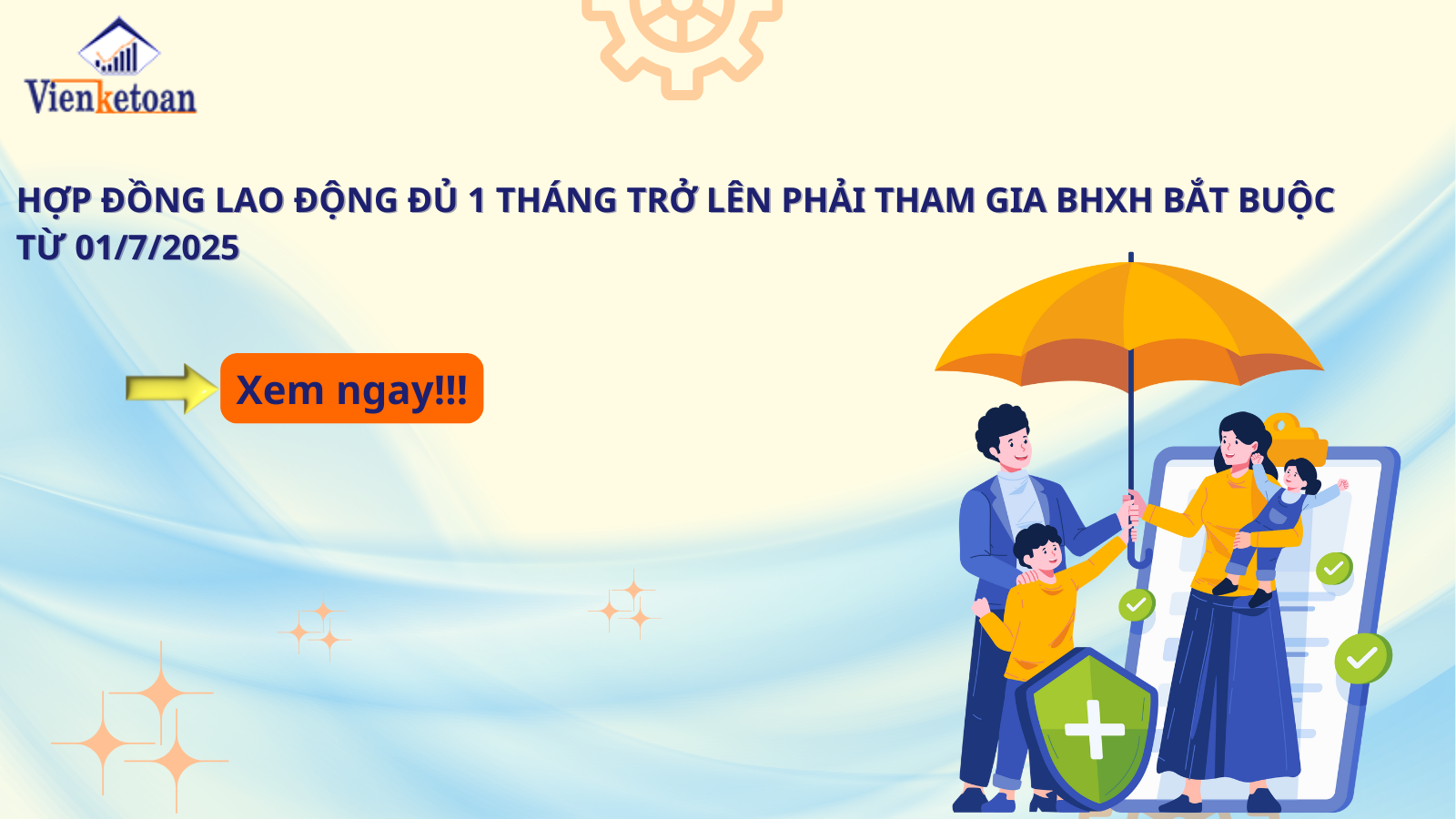 Hợp đồng lao động đủ 1 tháng trở lên phải tham gia BHXH bắt buộc từ 01/7/2025